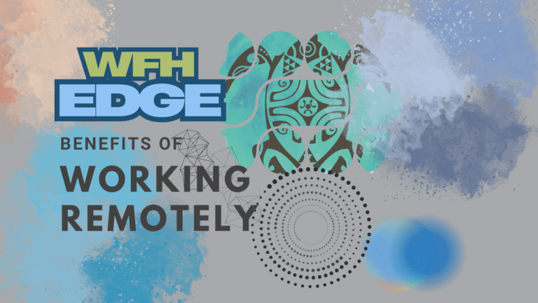 The WFH Edge: 5 Benefits Of Working Remotely