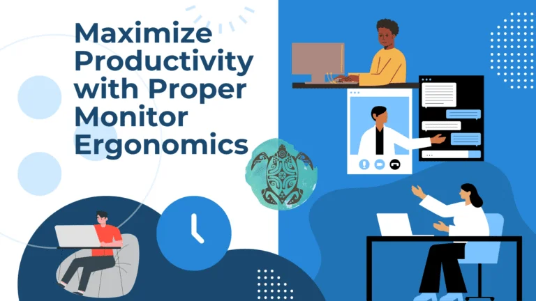 Maximize-Productivity with Proper Monitor Ergonomics